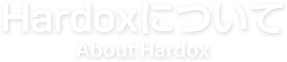 HARDOXについて About HARDOX